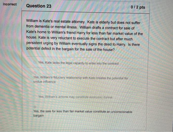 Incorrect Question 23 012 pts William is Kate's