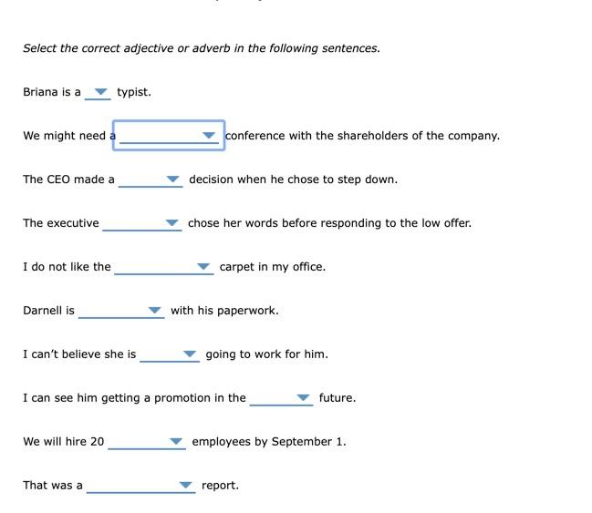 Select the correct adjective or adverb in the
