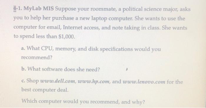 please help! 4-1. MyLab MIS Suppose your