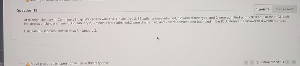 Question 12 1 points Save Answer At midnight