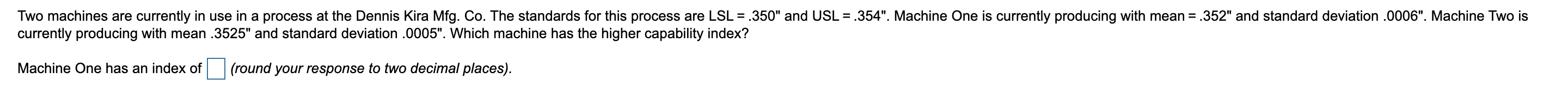 28. Find the index for machine 1 and machine 2