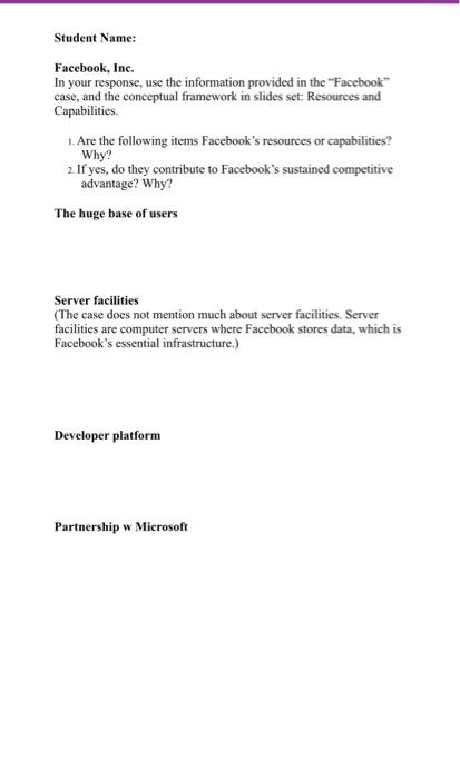 Student Name: Facebook, Inc. In your response,
