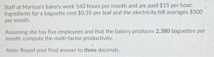 Staff at Marissa's bakery work 160 hours per