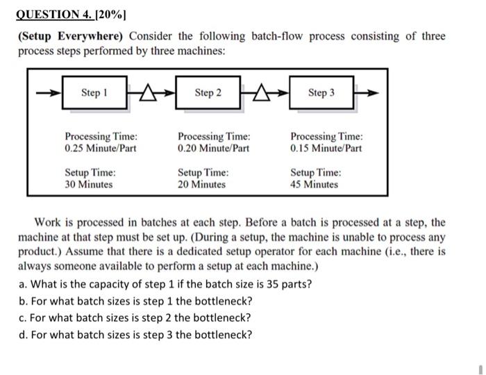 QUESTION 4. (20%) (Setup Everywhere) Consider the