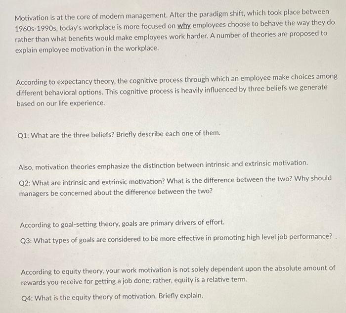 Motivation is at the core of modern management.