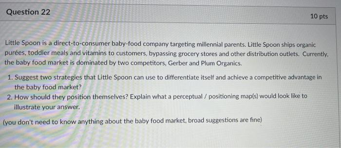 Question 22 10 pts Little Spoon is a