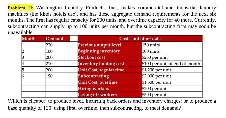 Problem 11: Washington Laundry Products, Inc.,
