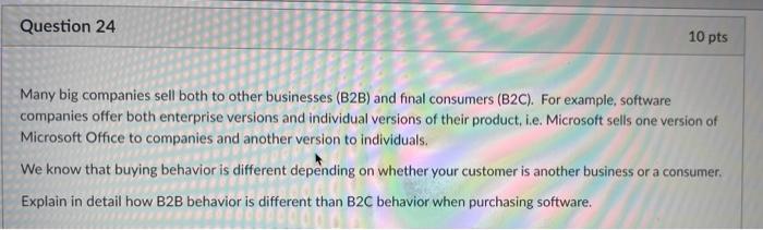 Question 24 10 pts Many big companies sell both