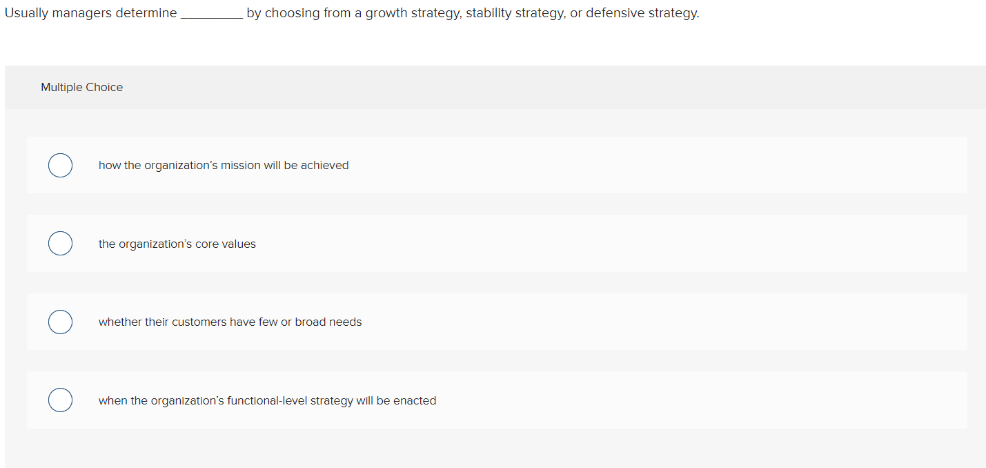 Usually managers determine by choosing from a