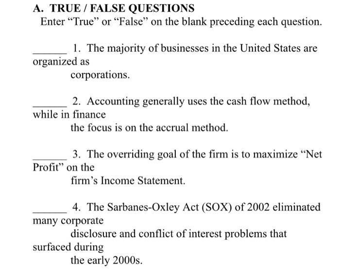 A. TRUE / FALSE QUESTIONS Enter "True" or "False"