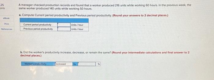 25 Dints A manager checked production records and