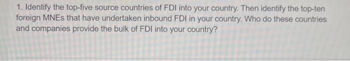1. Identify the top-five source countries of FDI