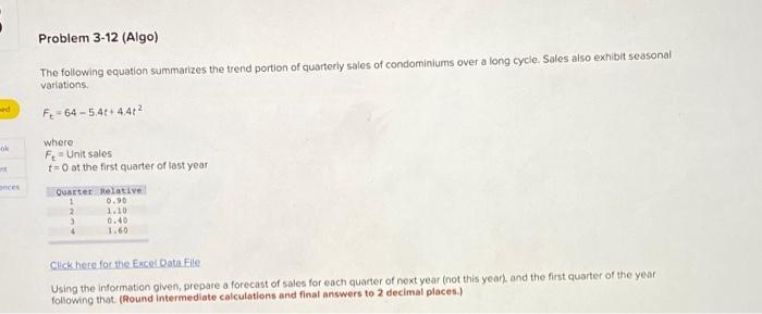 answer all pls Problem 3-12 (Algo) The following