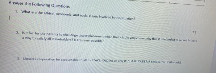 Answer the following Questions 1. What are the