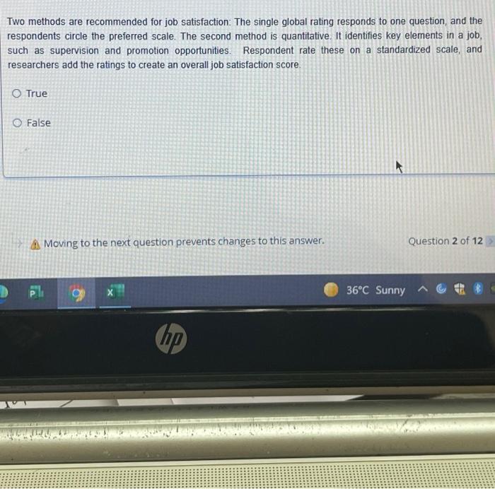 Two methods are recommended for job satisfaction: