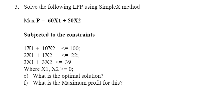 3. Solve the following LPP using SimpleX method