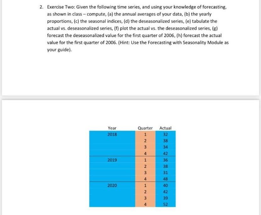 2. Exercise Two: Given the following time series,