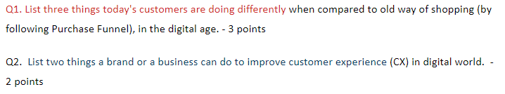 Q1. List three things today's customers are doing