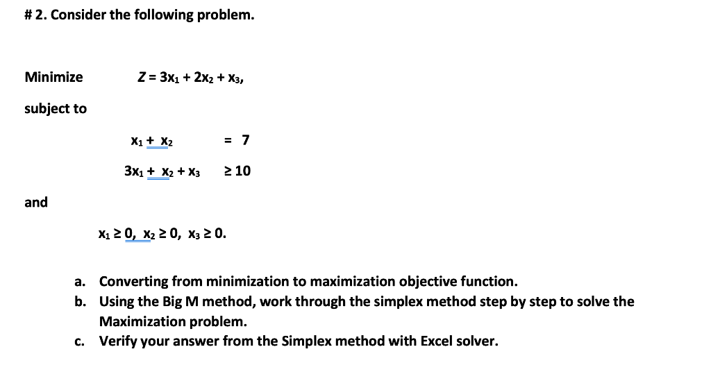 #2. Consider the following problem. Minimize Z =