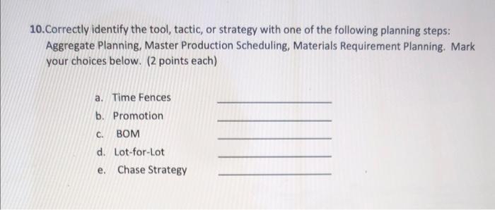 10. Correctly identify the tool, tactic, or