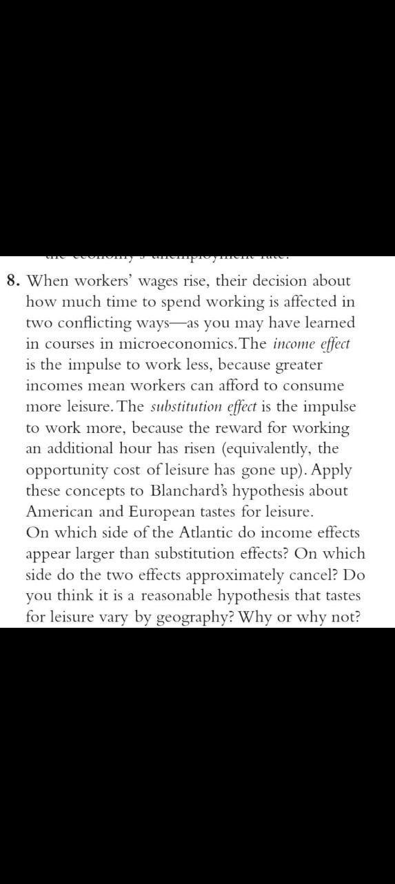 8. When workers' wages rise, their decision about