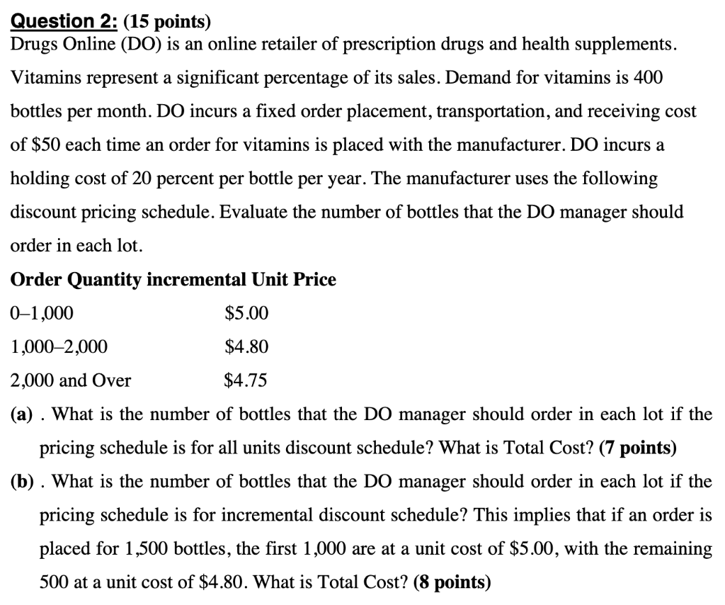 Question 2: (15 points) Drugs Online (DO) is an