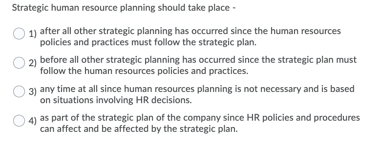 Strategic human resource planning should take