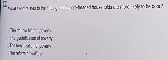 45 What trend relates to the finding that