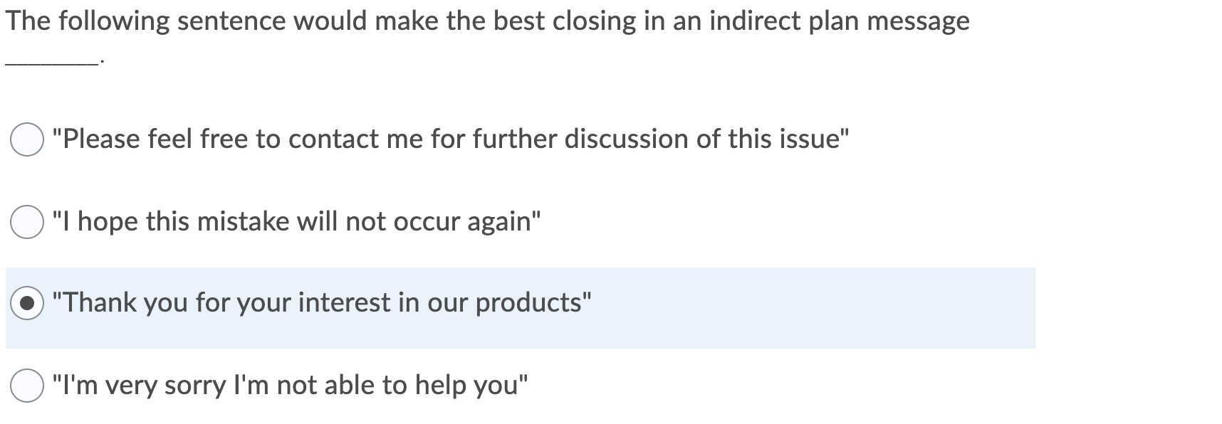 Bad news messages should be delivered using the