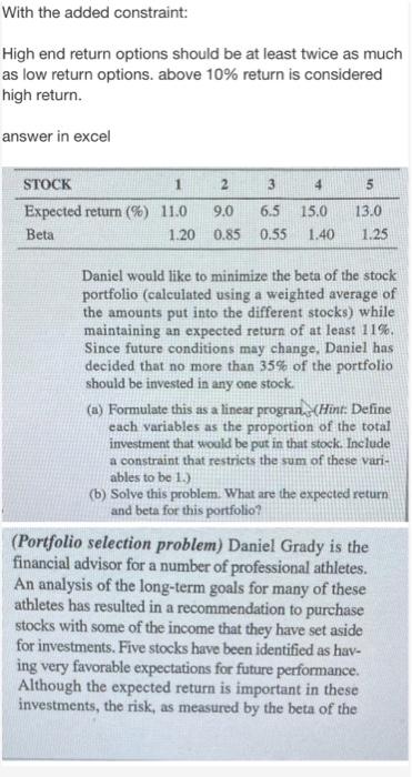 USE THE ADDED CONSTRAINT AT THE TOP TO FORMULATE