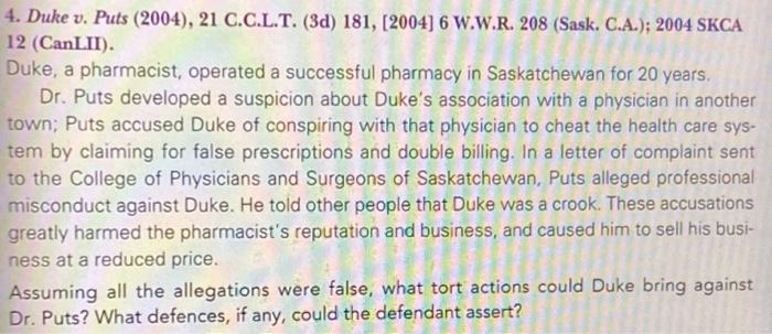 4. Duke v. Puts (2004), 21 C.C.L.T. (3d) 181,