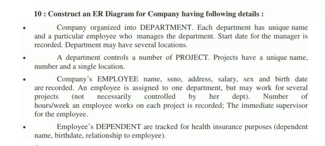 10 : Construct an ER Diagram for Company having