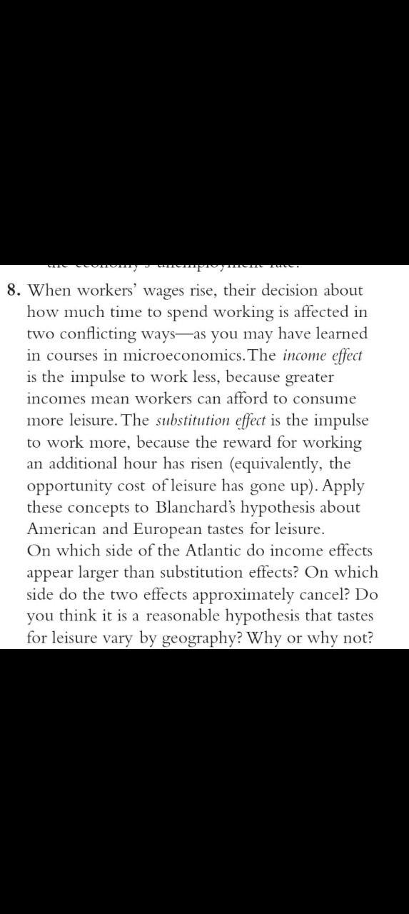 8. When workers' wages rise, their decision about
