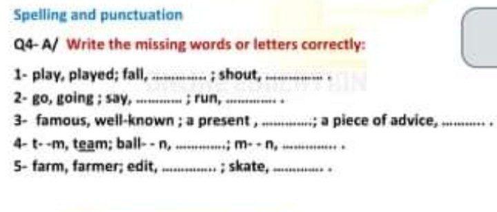 Spelling and punctuation Q4-A/ Write the missing