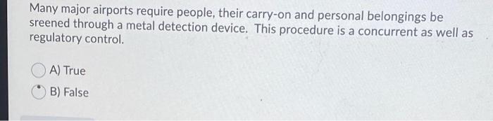 Many major airports require people, their