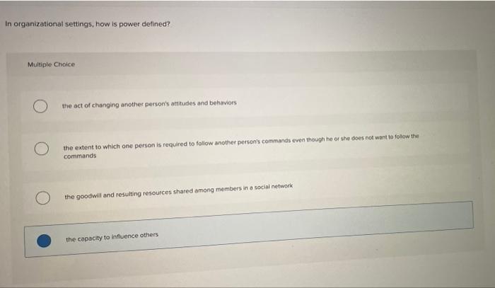 In organizational settings, how is power defined?