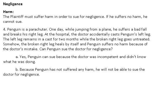 Negligence Harm: The Plaintiff must suffer harm