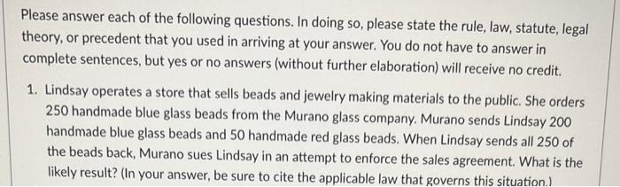 Please answer each of the following questions. In