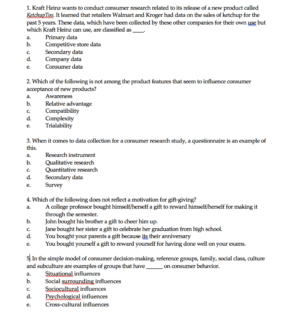 1. Kraft Heinz wants to conduct consumer research