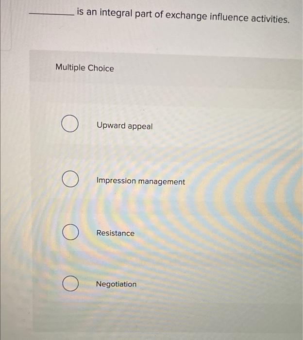 is a form of impression management. Multiple