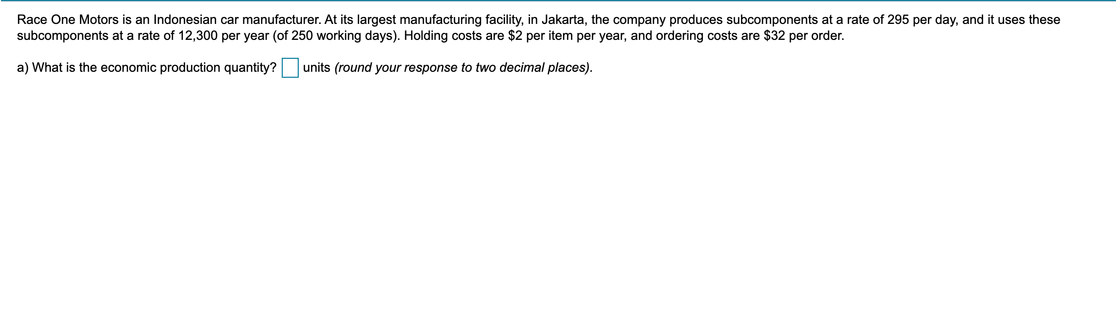 a) What is the economic production quantity?