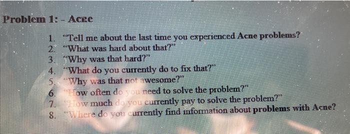 help me please Problem 1:- Ace 1. "Tell me about