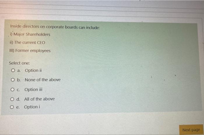 Inside directors on corporate boards can include: