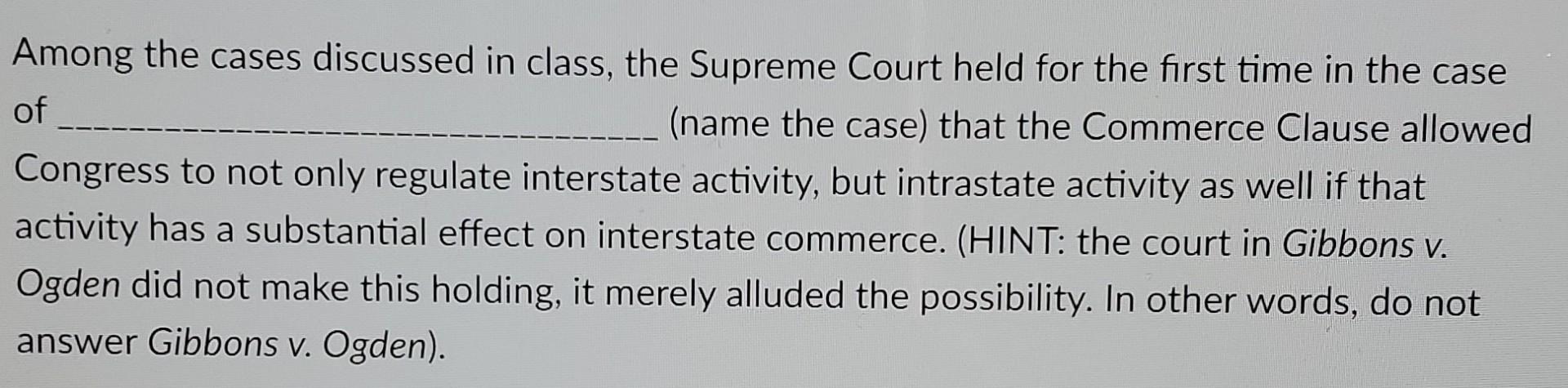 Among the cases discussed in class, the Supreme