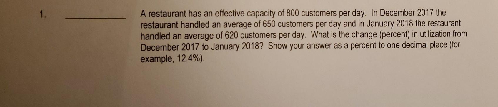 please explain I detail 1. A restaurant has an