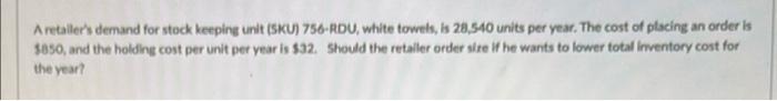 A retailer's demand for stock keeping unit (SKU)