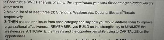 1: Construct a SWOT analysis of either the