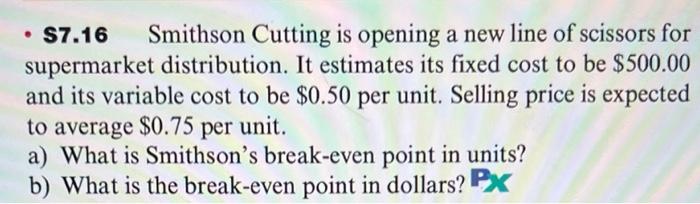 7.16 ) Smithson Cutting is opening a new line of