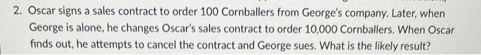 2. Oscar signs a sales contract to order 100