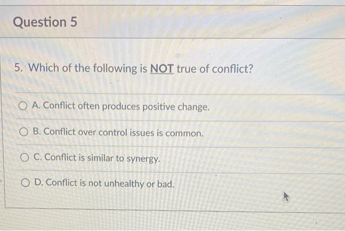 Question 5 5. Which of the following is NOT true